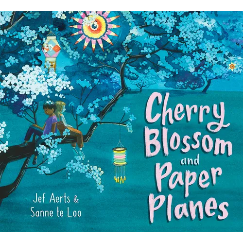 Cherry Blossom and Paper Planes - Hardcover