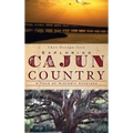 Exploring Cajun Country: A Tour of Historic Acadiana