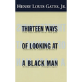 Thirteen Ways of Looking at a Black Man - Paperback