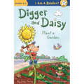 Digger and Daisy Plant a Garden - Hardcover