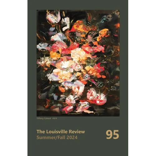The Louisville Review Number 95 Fall 2024 - Paperback