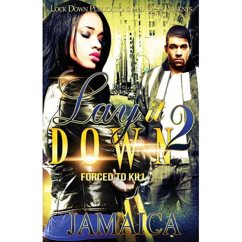Lay It Down 2: Forced To Kill - Paperback