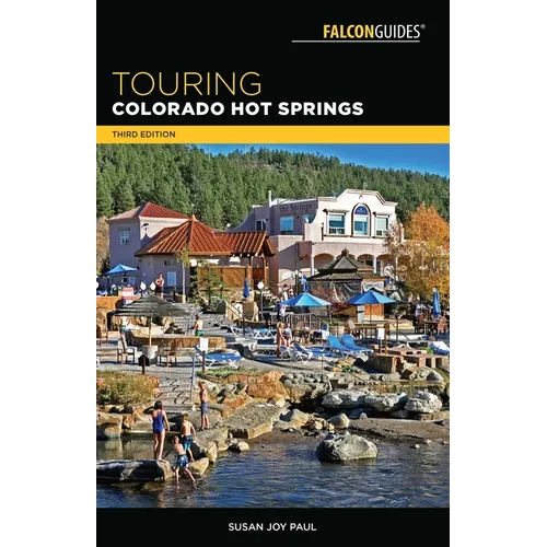 Touring Colorado Hot Springs - Paperback