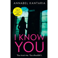 I Know You: A Novel of Suspense - Hardcover