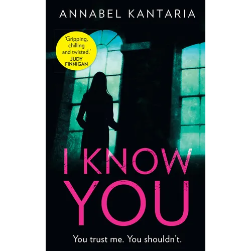 I Know You: A Novel of Suspense - Hardcover