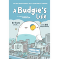 A Budgie's Life: Graphic Novel, Book 1 - Paperback