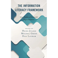 The Information Literacy Framework: Case Studies of Successful Implementation - Paperback