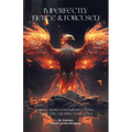 Imperfectly Fierce & Focused(TM)️ - Paperback