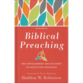 Biblical Preaching: The Development and Delivery of Expository Messages - Hardcover