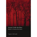 Arsenic Under the Elms: Murder in Victorian New Haven