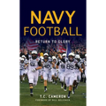 Navy Football: Return to Glory