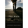 The Walk: Steps for New and Renewed Followers of Jesus - Paperback