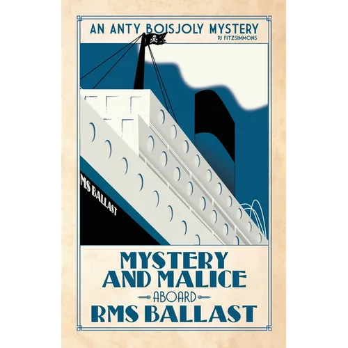 Mystery and Malice aboard RMS Ballast - Paperback