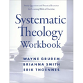 Systematic Theology Workbook: Study Questions and Practical Exercises for Learning Biblical Doctrine - Paperback