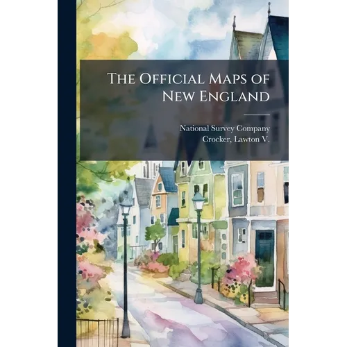 The Official Maps of New England