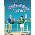 Cruising (Adventures of Chief and Sarge, Book 1): The Adventures of Chief and Sarge, Book 1 - Hardcover