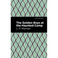The Golden Boys at the Haunted Camp - Paperback