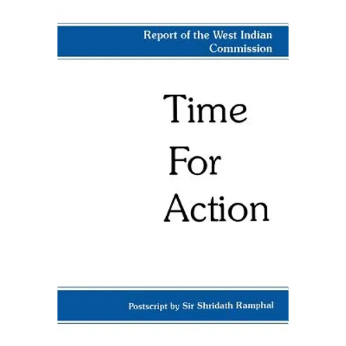 Time for Action: Report of West Indian Commission - Paperback