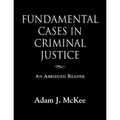 Fundamental Cases in Criminal Justice - Paperback