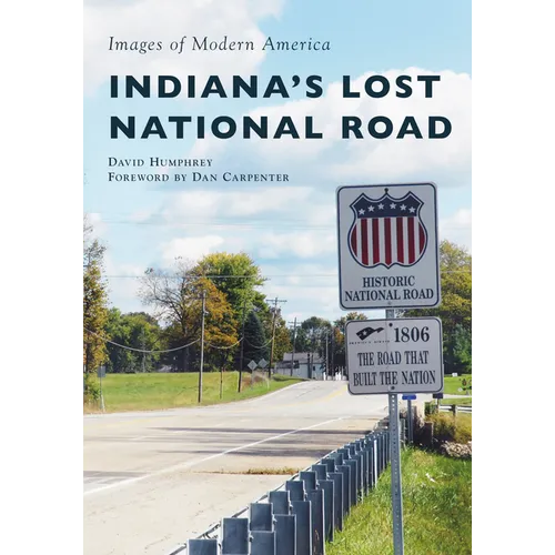 Indiana's Lost National Road - Paperback