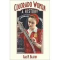 Colorado Women: A History - Paperback