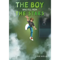 The Boy Who Fell From the Stars - Paperback