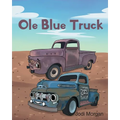 Ole Blue Truck - Paperback