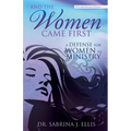 And the Women Came First - Paperback