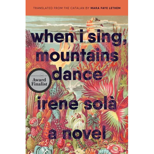 When I Sing, Mountains Dance - Paperback