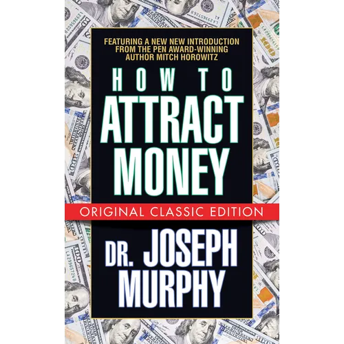 How to Attract Money (Original Classic Edition) - Paperback
