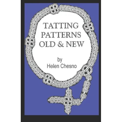 Tatting Patterns Old & New - Paperback