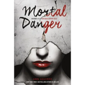 Mortal Danger - Paperback