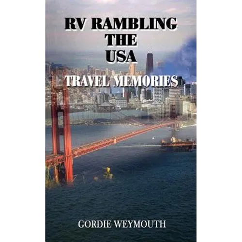 RV Rambling the USA: Travel Memories