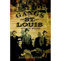 Gangs of St. Louis: Men of Respect - Paperback