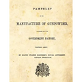 Pamphlet on the Manufacture of Gunpowder: as carried on at the Government Factory, Waltham Abbey