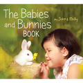 The Babies and Bunnies Book - Board Book