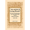 Our Ancient & Loving Ffriends: The Town of Southampton, New York's Relationship with the Shinnecock Indians, 1628-1920