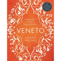 Veneto: Recipes from an Italian Country Kitchen - Hardcover