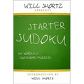 Will Shortz Presents Starter Sudoku: 100 Wordless Crossword Puzzles - Paperback