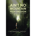 Ain't No Mountain High Enough: From Disability to Possibility - Paperback