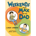 Weekends with Max and His Dad - Hardcover
