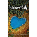 Wholeheartedly - Hardcover