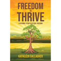 Freedom to Thrive: A Pathway to Intellectual Freedom - Paperback