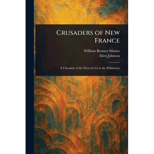 Crusaders of New France
