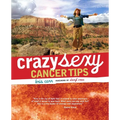 Crazy Sexy Cancer Tips - Paperback