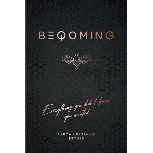 Beqoming: Everything You Didn't Know You Wanted - Paperback