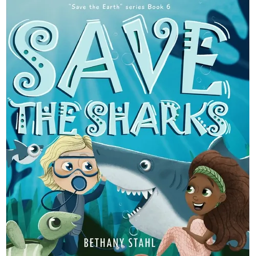 Save the Sharks - Hardcover