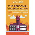 The Personal Statement Method: The Fuss-Free Guide to Writing a Successful UCAS Personal Statement - Paperback
