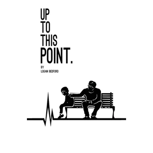 Up to This Point. - Paperback
