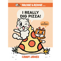 I Really Dig Pizza!: A Mystery! - Hardcover